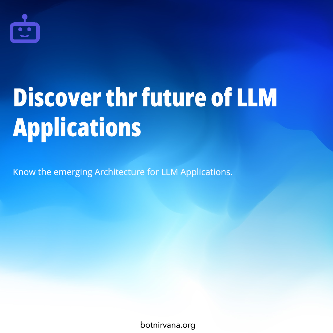 Navigating the Future: Emerging Architectures for LLM Applications